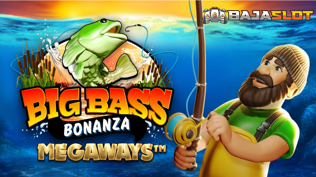 Review Slot Big Bass Bonanza Megaways BAJASLOT